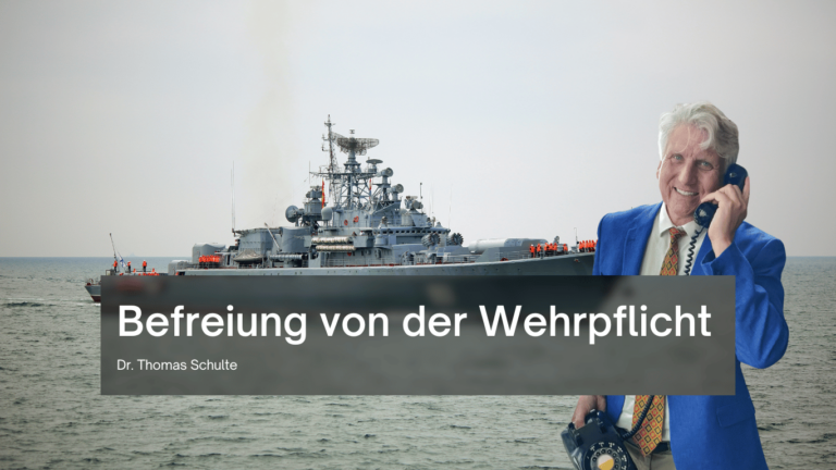 Befreiung von der Wehrpflicht - Dr Thomas Schulte