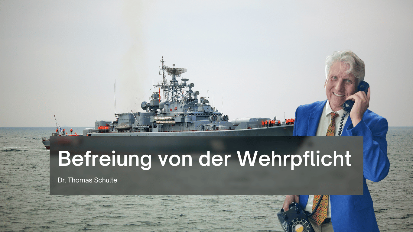 Befreiung von der Wehrpflicht - Dr Thomas Schulte
