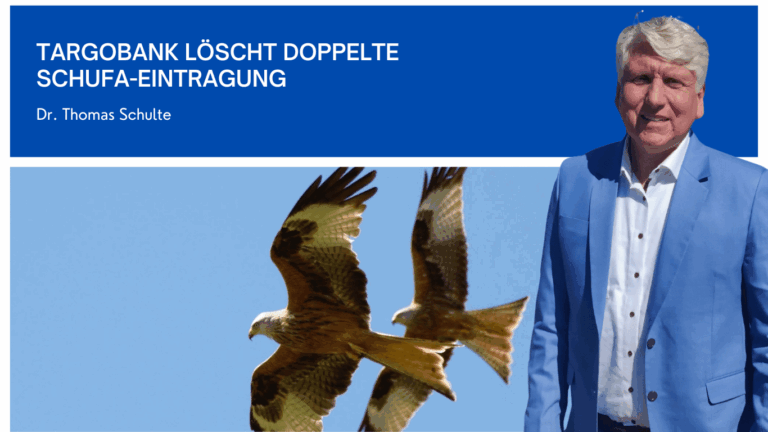 Targobank löscht doppelte Schufa-Eintragung - Dr Thomas Schulte