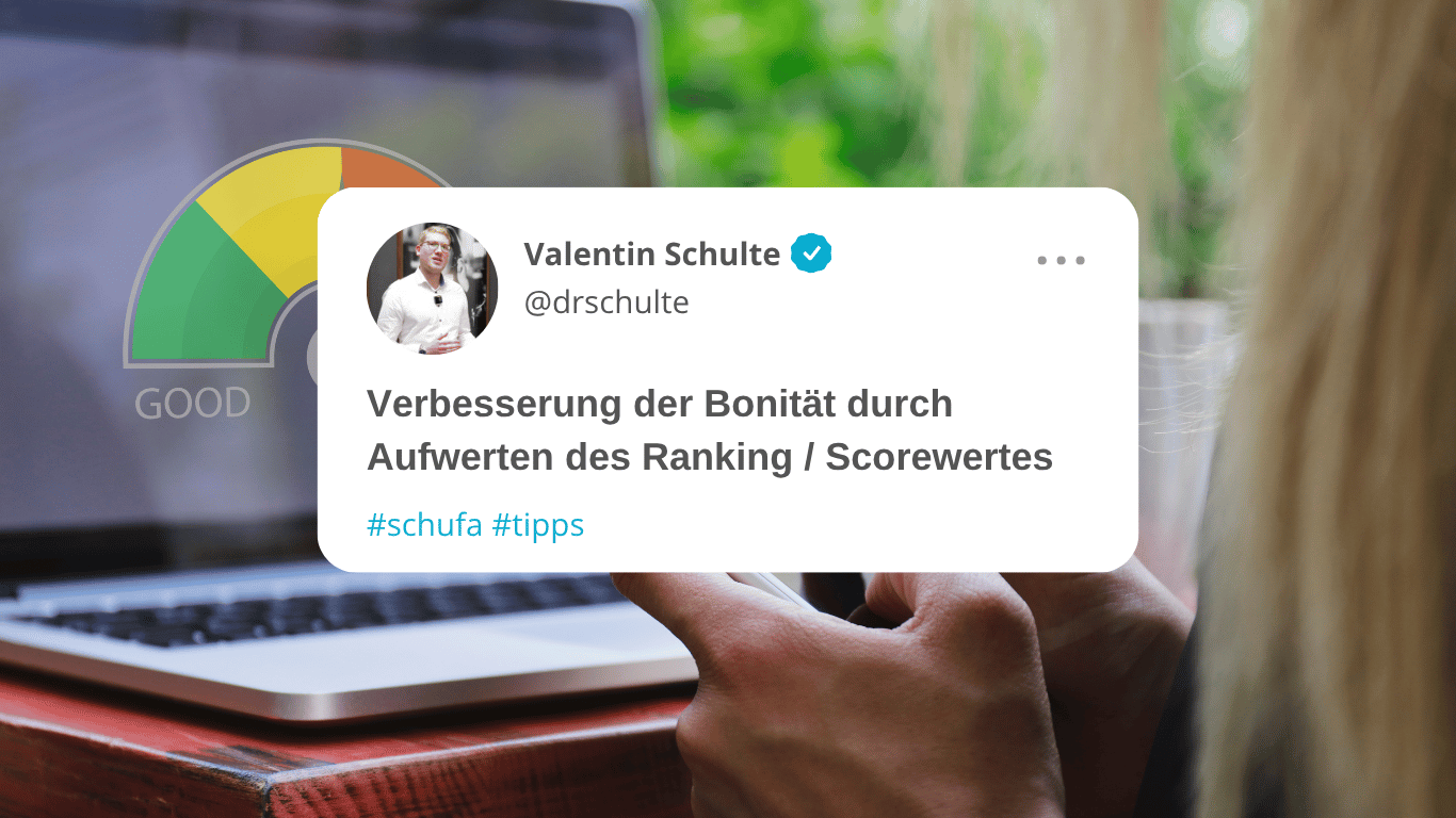 Verbesserung der Bonität durch Aufwerten des Ranking : Scorewertes - Dr Thomas Schulte