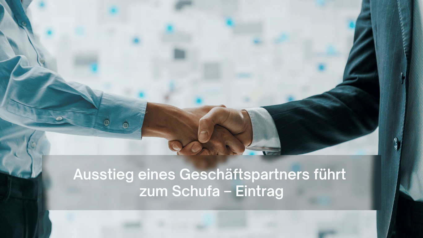 Ausstieg eines Geschäftspartners führt zum Schufaeintrag - Dr Thomas Schulte