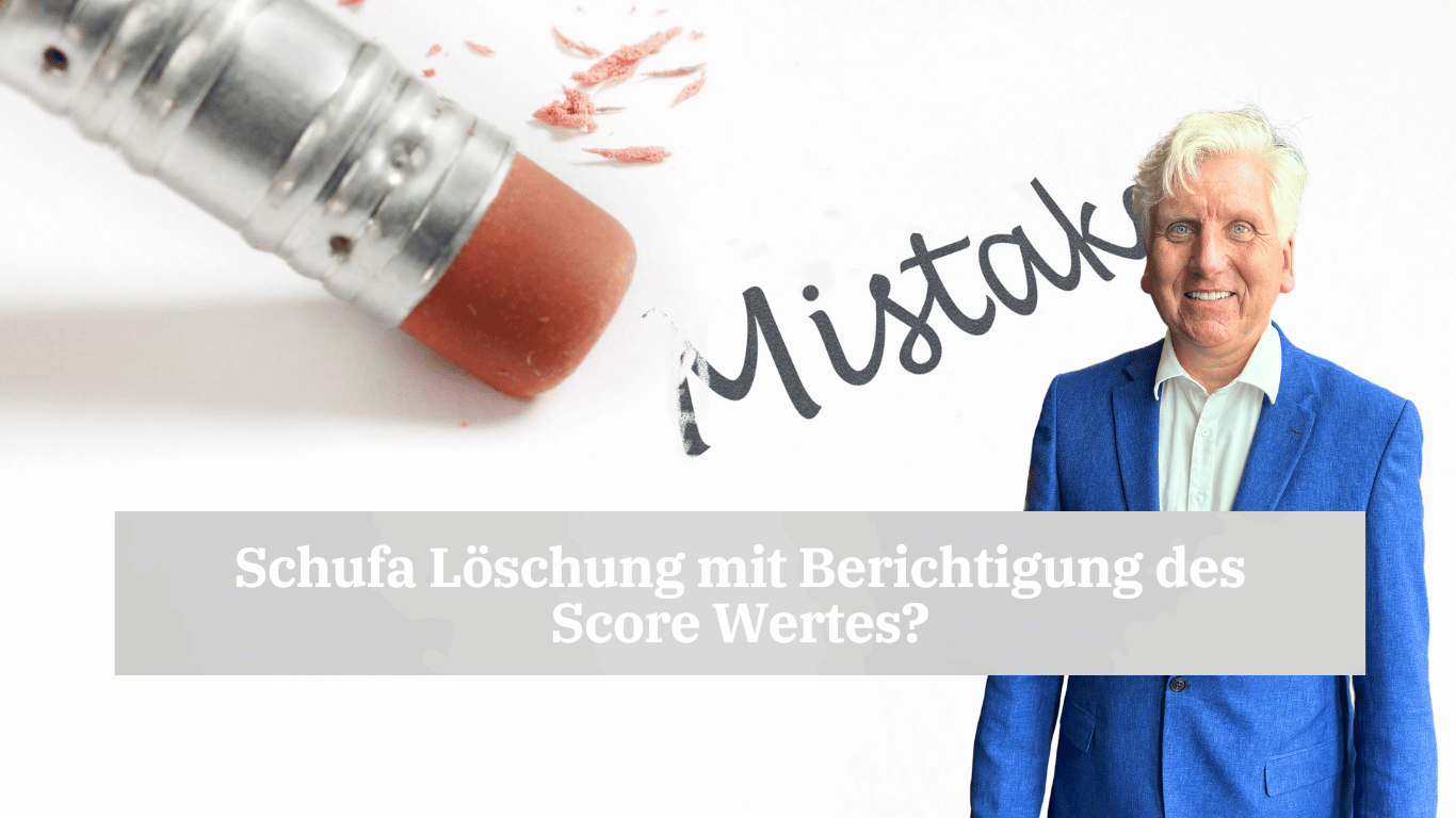 Schufa Löschung mit Berichtigung des Score Wertes mit Dr Thomas Schulte