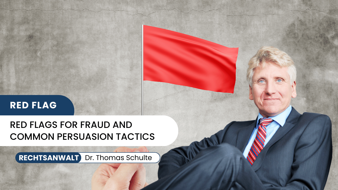 Red flags for fraud and common persuasion tactics - Dr Thomas Schulte