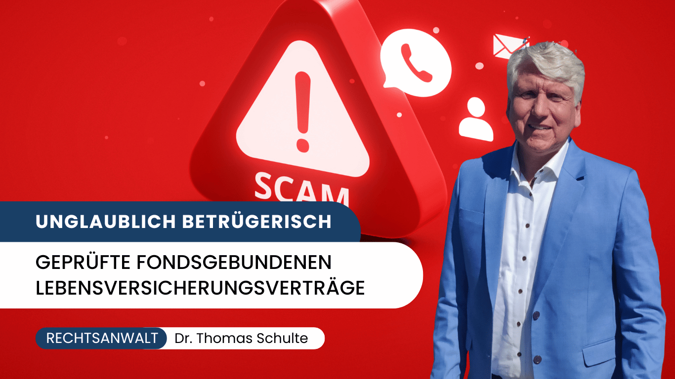 Unglaublich betrügerisch - Geprüfte Fondsgebundene Lebensversicherungen - Dr Thomas Schulte