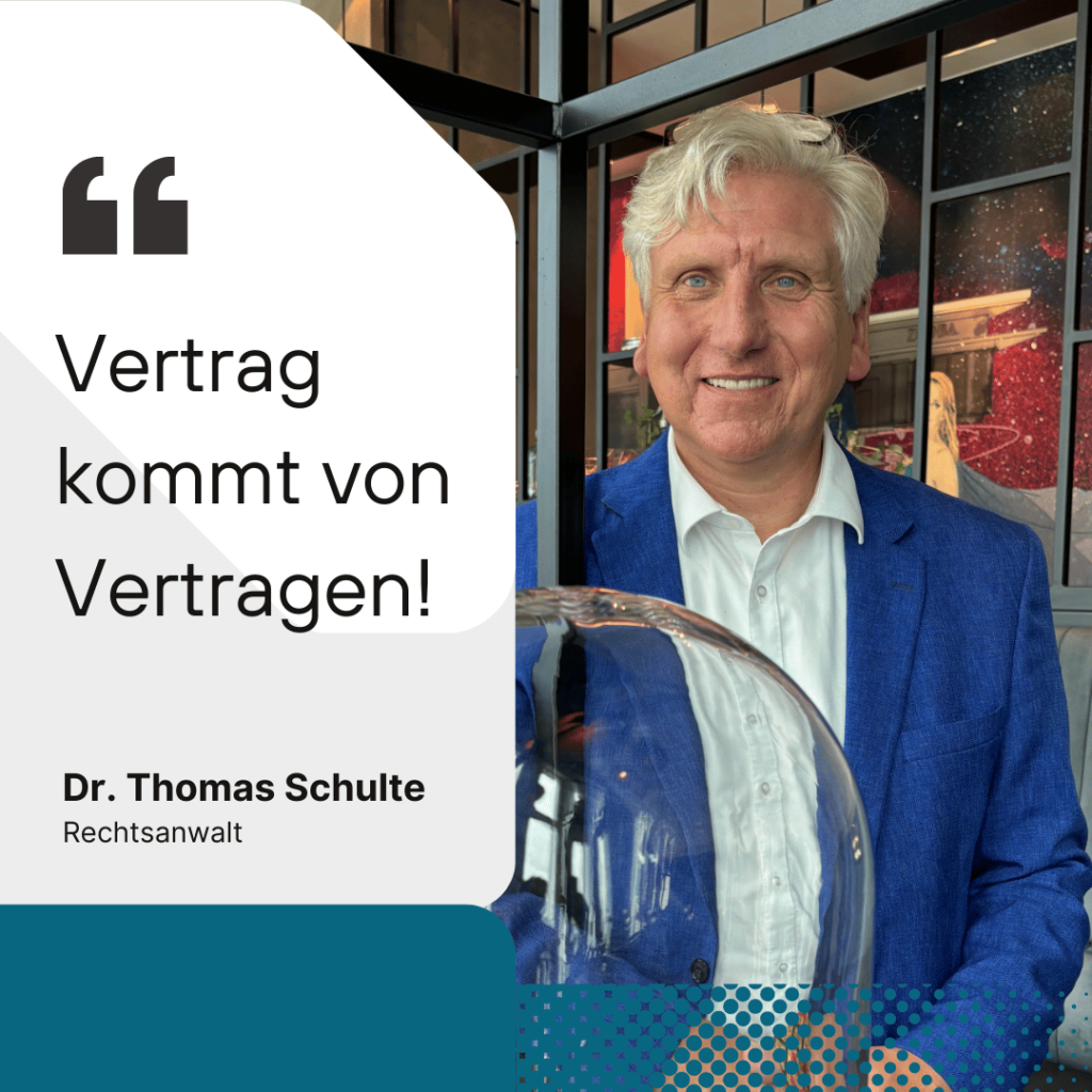 Vertrag kommt von Vertragen-Dr Thomas Schulte