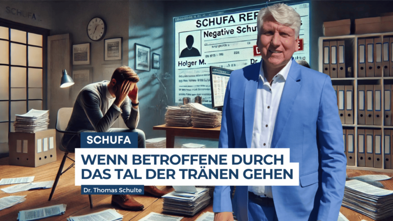Schufa - Sorgen von Betroffenen - Dr. Thomas Schulte