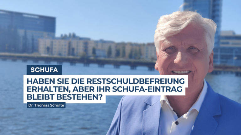 Restschuldbefreiung und trotzdem Schufaeintrag - Thomas Schulte