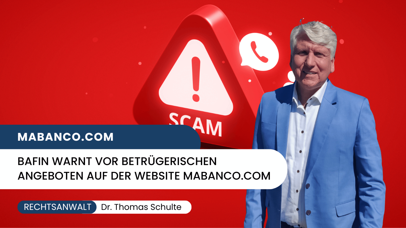 BaFin warnt vor betrügerischen Angeboten auf der Website mabanco.com - Dr Thomas Schulte