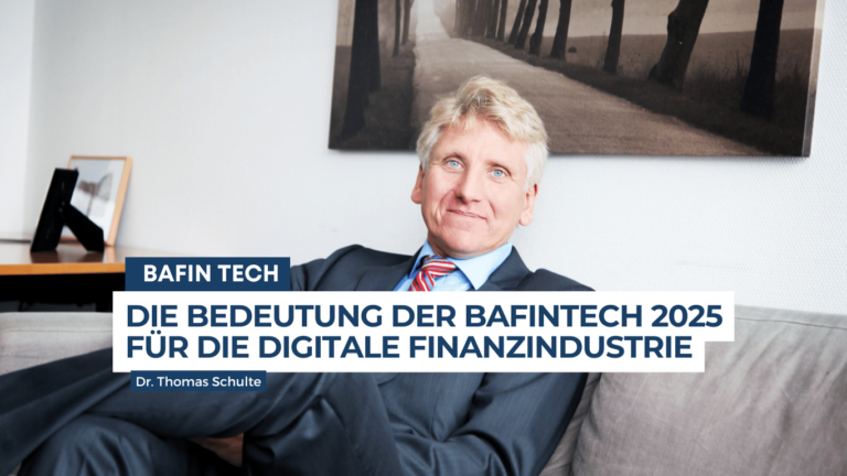 Die Bedeutung der BaFinTech 2025 für die digitale Finanzindustrie - Dr Thomas Schulte