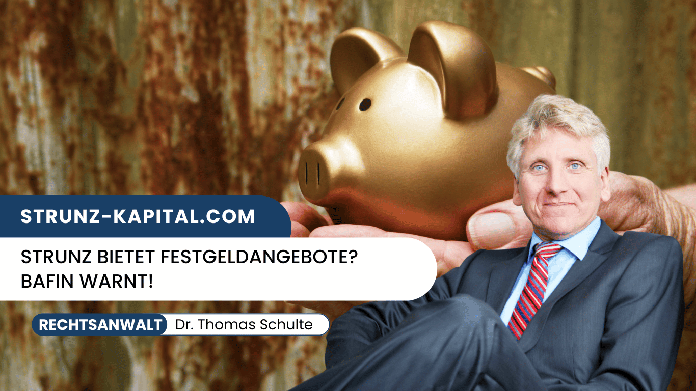 strunz-kapital.com - Strunz bietet Festgeldangebote? BaFin warnt! - Dr Thomas Schulte