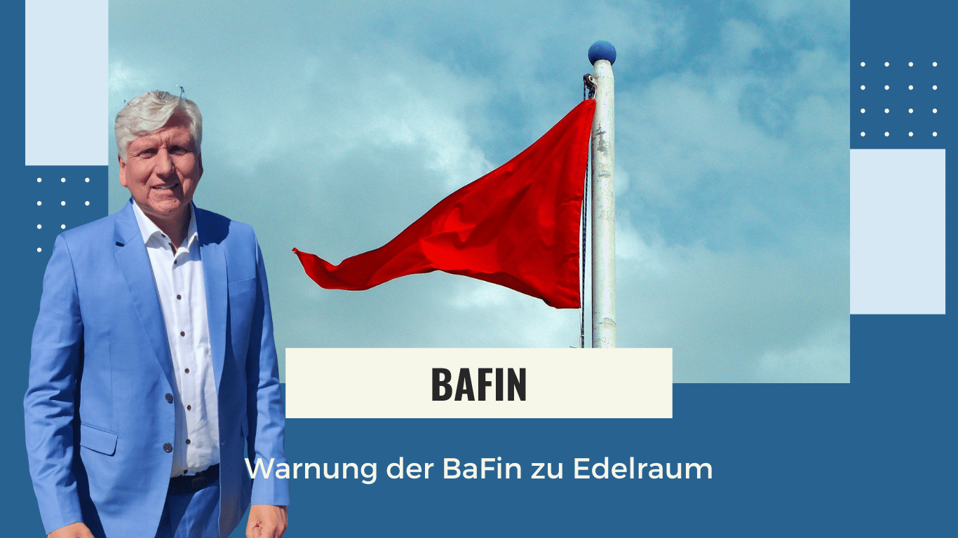 Edelraum - Warnung der BaFin zu Edelraum - Dr Thomas Schulte