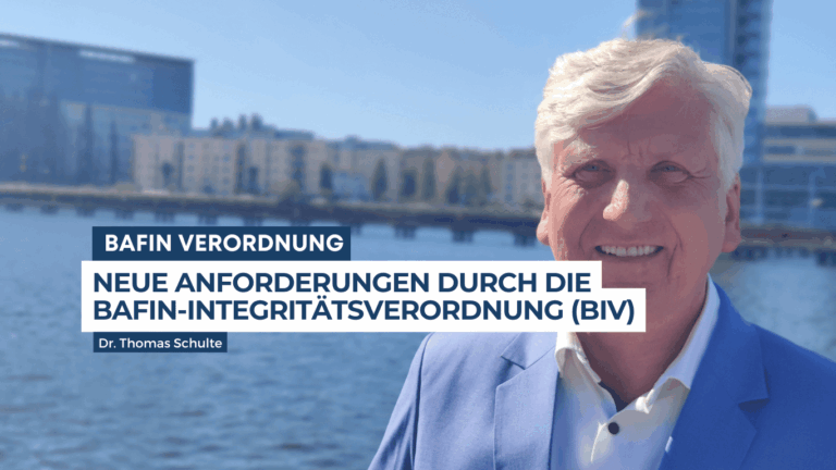 Neue Anforderungen durch die BaFin-Integritätsverordnung (BIV) - Dr Thomas Schulte