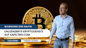 Warnung der BaFin- Unlizenzierte Kryptodienste auf kapeltrix.com - Valentin Schulte