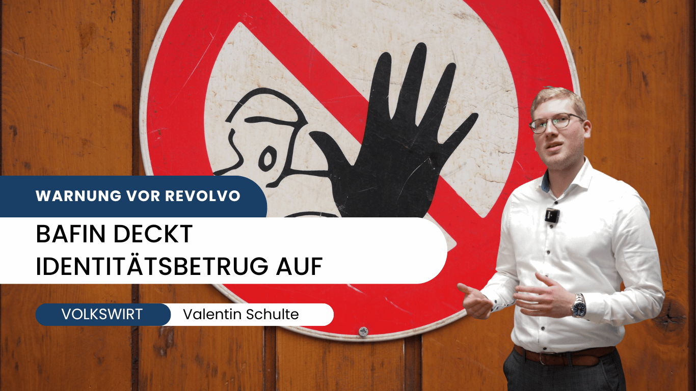 Warnung vor Revolvo- BaFin deckt Identitätsbetrug auf - Valentin Schulte