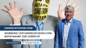 Warnung vor handelsfusion.com- BaFin mahnt zur Vorsicht - Dr Thomas Schulte