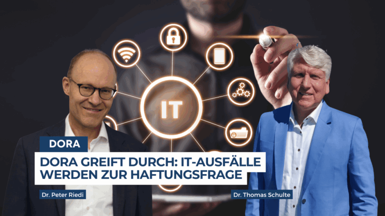 DORA greift durch- IT-Ausfälle werden zur Haftungsfrage - Dr Thomas Schulte