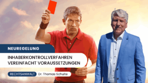 Neuregelung des Inhaberkontrollverfahrens vereinfacht Voraussetzungen - Dr Thomas Schulte