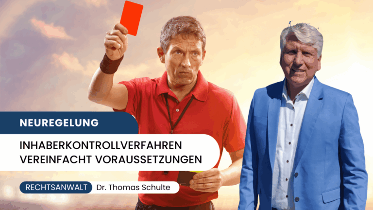 Neuregelung des Inhaberkontrollverfahrens vereinfacht Voraussetzungen - Dr Thomas Schulte