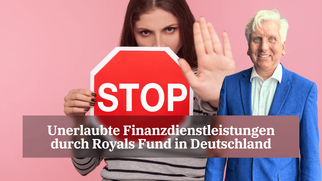 Unerlaubte Finanzdienstleistungen durch Royals Fund in Deutschland - Dr Thomas Schulte