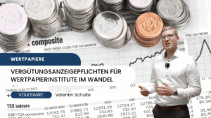 Vergütungsanzeigepflichten für Wertpapierinstitute im Wandel - Valentin Schulte