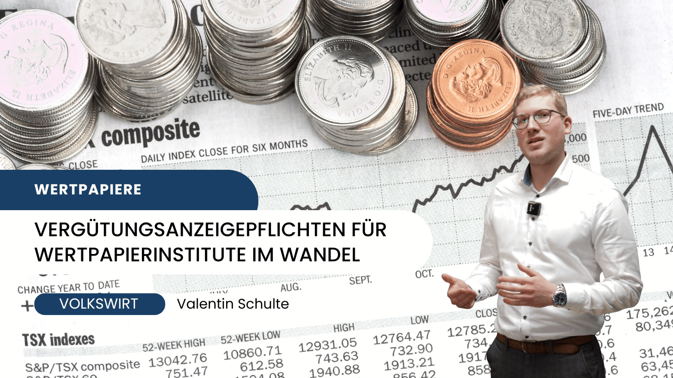 Vergütungsanzeigepflichten für Wertpapierinstitute im Wandel - Valentin Schulte