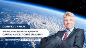 Warnung der BaFin- Quinvex Capital handelt ohne Erlaubnis - Dr Thomas Schulte