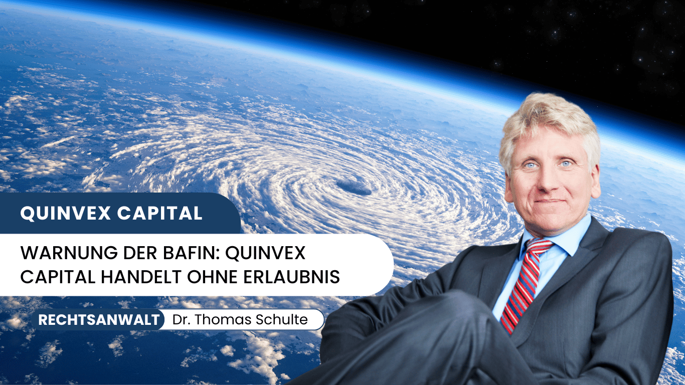 Warnung der BaFin- Quinvex Capital handelt ohne Erlaubnis - Dr Thomas Schulte