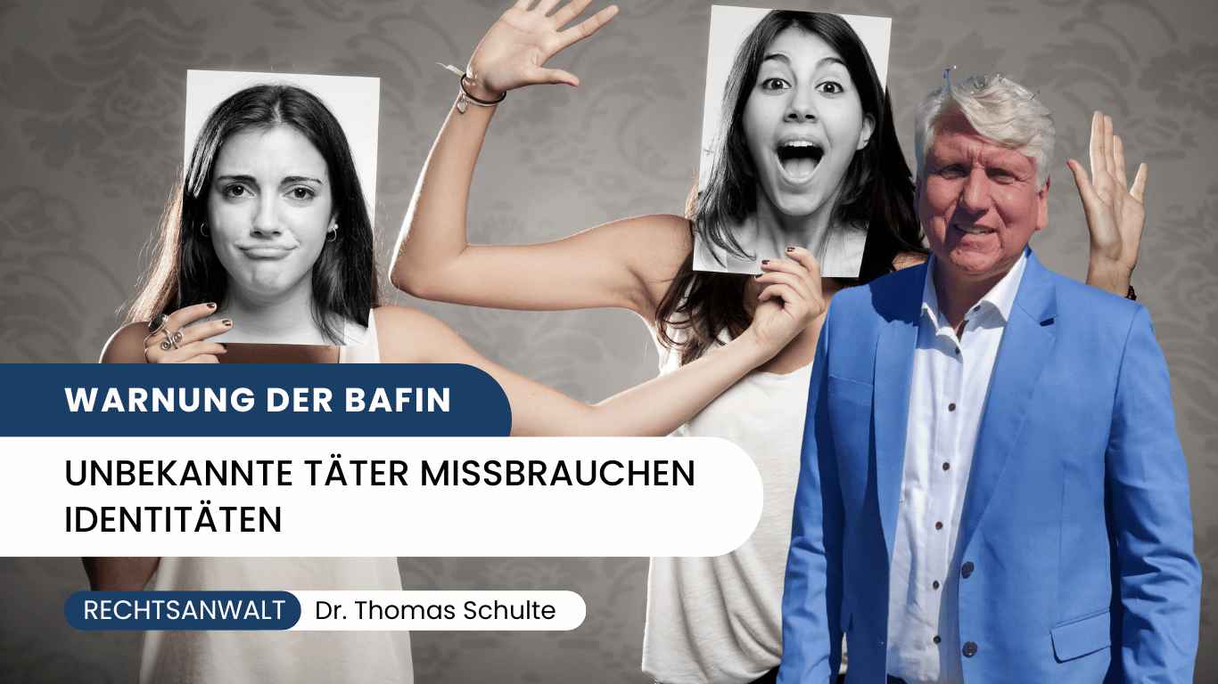 Warnung der BaFin- Unbekannte Täter missbrauchen Identitäten