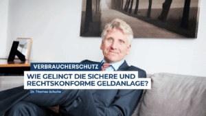 Wie gelingt die sichere und rechtskonforme Geldanlage? - Dr. Thomas Schulte