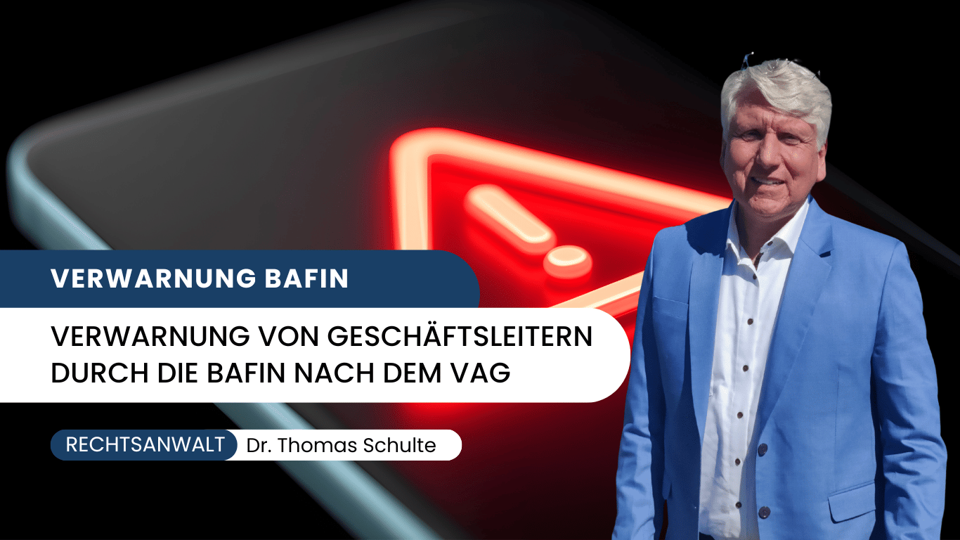 Verwarnung von Geschäftsleitern durch die BaFin nach dem VAG - Dr Thomas Schulte