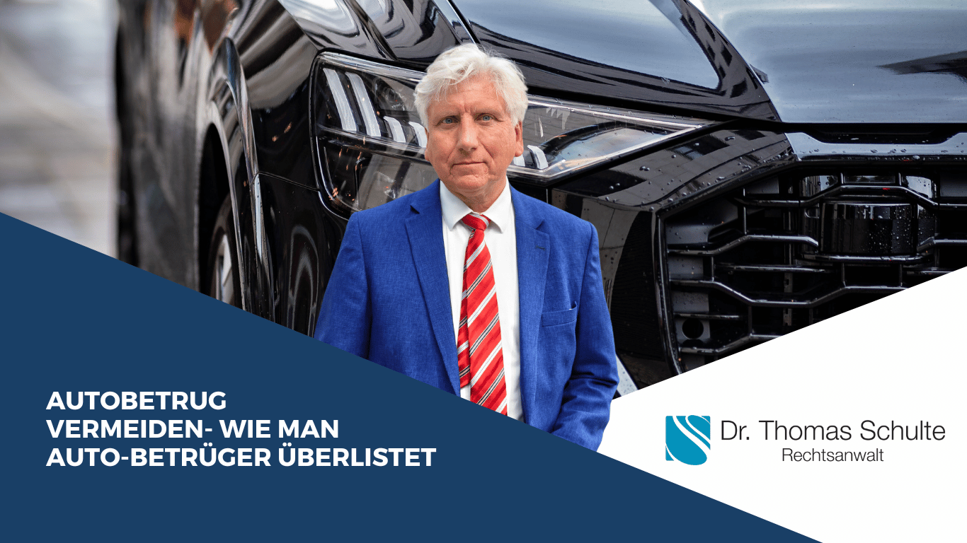 Autobetrug vermeiden- Wie man Auto-Betrüger überlistet - Dr Thomas Schulte