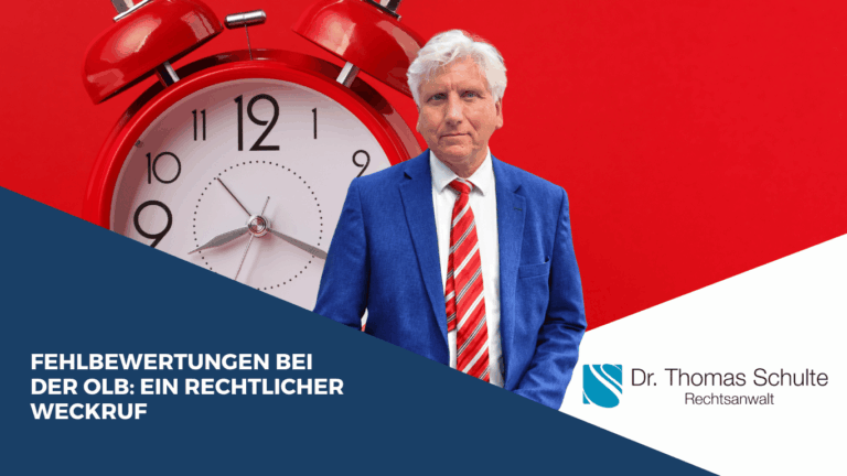 Fehlbewertungen bei der OLB- Ein rechtlicher Weckruf - Dr. Thomas Schulte