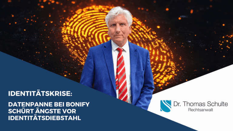 Identitätskrise- Datenpanne bei Bonify schürt Ängste vor Identitätsdiebstahl - Dr Thomas Schulte