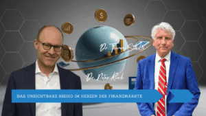 Das unsichtbare Risiko im Herzen der Finanzmärkte - Dr Peter Riedi und Dr Thomas Schulte