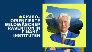 Risikoorientierte Geldwäscheprävention in Finanzinstituten - Dr Thomas Schulte