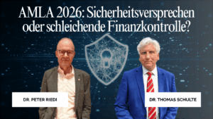 AMLA 2026 - Sicherheitsversprechen oder schleichende Finanzkontrolle? - Dr. Riedi und Dr. Schulte