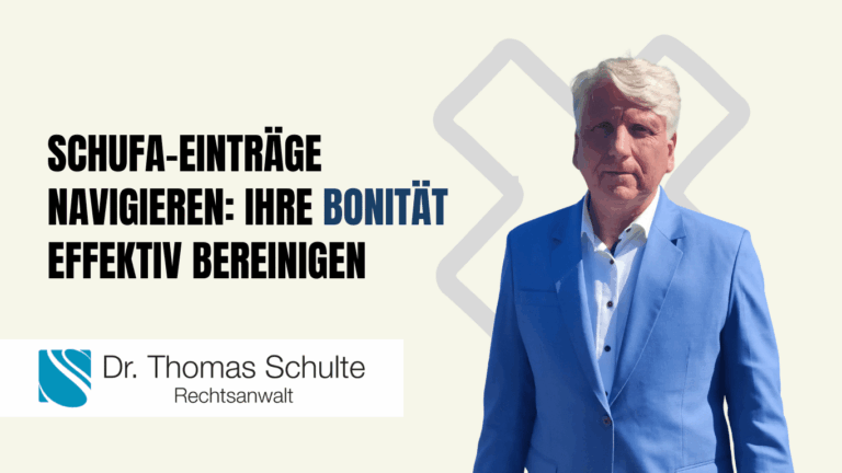 SCHUFA-Einträge navigieren - Ihre Bonität effektiv bereinigen - Dr Thomas Schulte