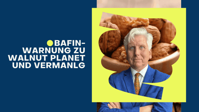 BaFin-Warnung zu Walnut Planet und VermAnlG - Dr Thomas Schulte