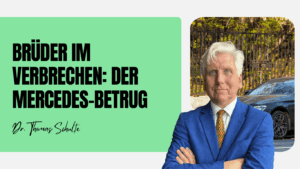 Brüder im Verbrechen - Der Mercedes-Betrug - Dr Thomas Schulte
