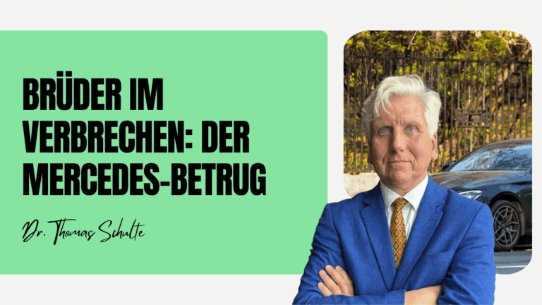 Brüder im Verbrechen - Der Mercedes-Betrug - Dr Thomas Schulte