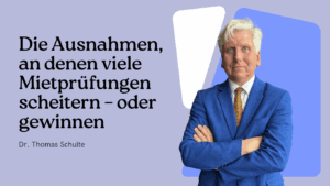 Mietprüfungen und Ausnahmen - Dr. Thomas Schulte