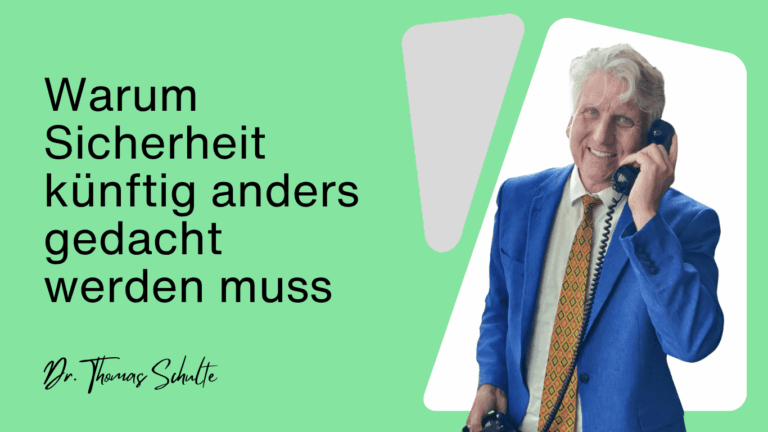 Warum Sicherheit künftig anders gedacht werden muss - Dr Thomas Schulte