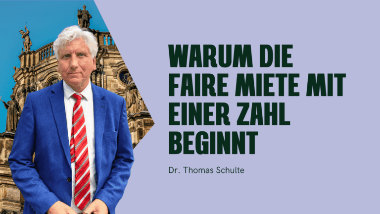 Warum die faire Miete mit einer Zahl beginnt - Dr Thomas Schulte