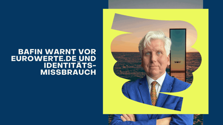 BaFin warnt vor eurowerte.de und Identitätsmissbrauch - Dr Thomas Schulte