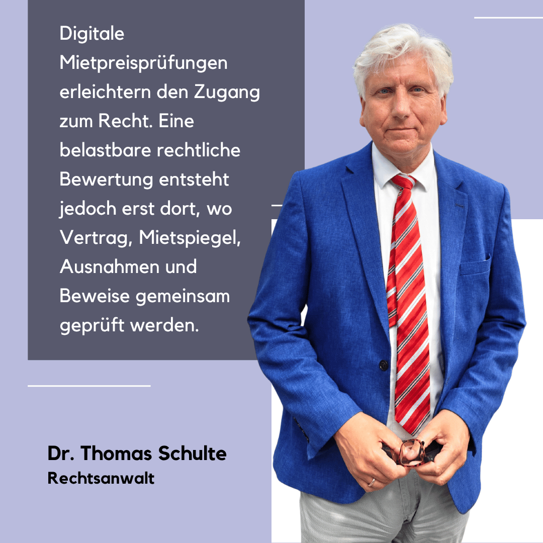 Legal Tech, Mietervereine, Kanzleien: Wer hilft heute bei zu hoher Miete – und wo liegen die Grenzen? 1 Digitale Mietpreisprüfung - Dr Thomas Schulte