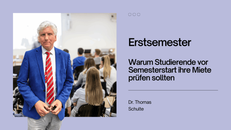 Warum Studierende vor Semesterstart ihre Miete prüfen sollten - Dr Thomas Schulte