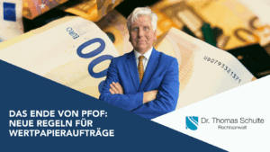 Das-Ende-von-PFOF-Neue-Regeln-fur-Wertpapierauftrage-Dr-Thomas-Schulte