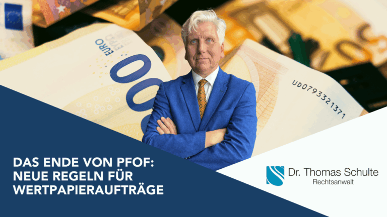 Rechtsanwalt Dr. Thomas Schulte Berlin 2 Das-Ende-von-PFOF-Neue-Regeln-fur-Wertpapierauftrage-Dr-Thomas-Schulte