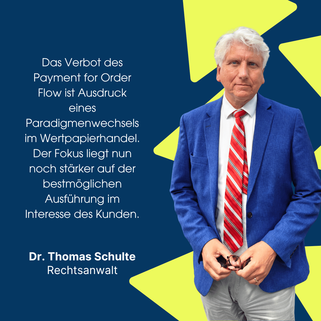 Das Ende von PFOF: Neue Regeln für Wertpapieraufträge 1 Verbot Payment for Order Flow - Dr Thomas Schulte