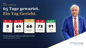 Einstweilige Verfügung gegen SCHUFA-Eintrag: 65 Tage gewartet, ein Tag Gericht - Dr Thomas Schulte